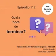 NML 112 - Qual a hora de terminar?