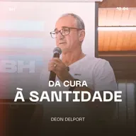 Da Cura à Santidade - Deon Delport