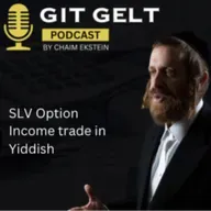 Episode 171 (Yiddish) Options income SLV Trade
