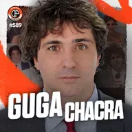 #589 - Guga Chacra [Comentarista da Globo em Nova York]