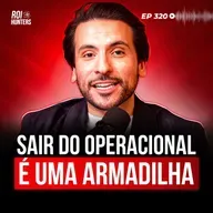 Como Fazer o Planejamento da Sua Empresa Para 2026 (Raduan Melo) | ROI Hunters #320