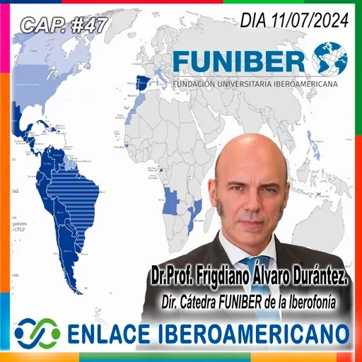 Cap. # 47- LA IBEROFONÍA: El Español y Portugués, primer bloque geolingüístico del mundo.