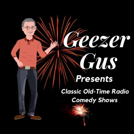 Geezer Gus Presents™ - The Great Gildersleeve - "New Bed for Marjorie" (1942)