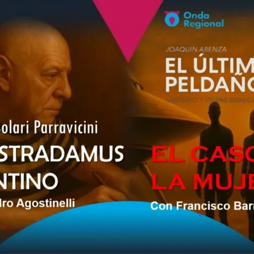 EL ÚLTIMO PELDAÑO T34C037 Benjamín Solari Parravicini, el último profeta. El caso de la mujer extraterrestre. (21/06/2025)