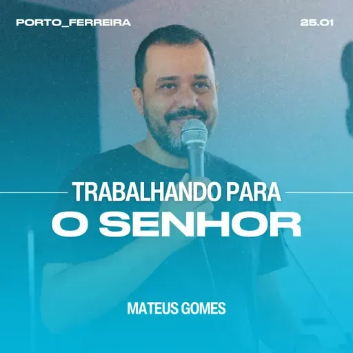 Trabalhando Para o Senhor - Mateus Gomes