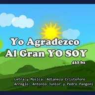 Yo Agradezco Al Gran YO SOY  - 432hz