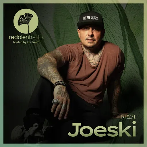 JOESKI Redolent Radio 271