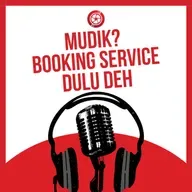 Eps 15 : Mudik? Booking Service Dulu Deh