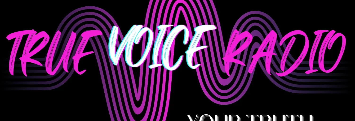 TRUE VOICE RADIO