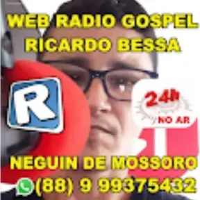 web radio gospel ricardo bessa neguin de mossoro