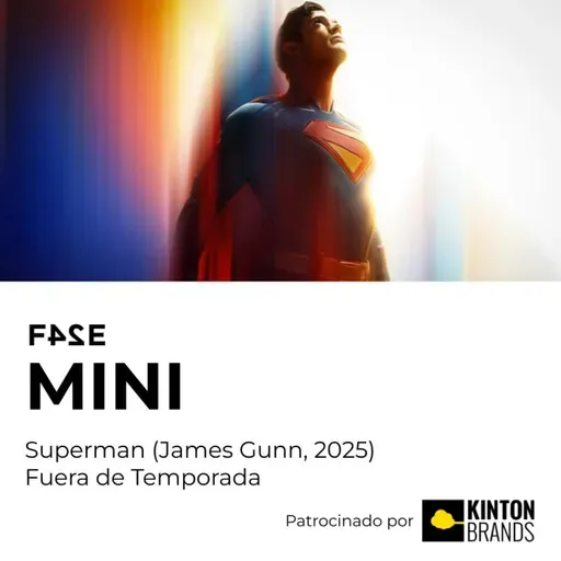 Superman (James Gunn, 2025) | FASE MINI| Fuera de Temporada