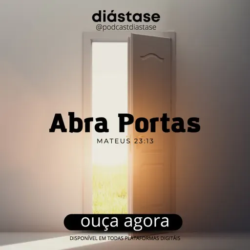 [Ep 139] REFLEXÃO - ABRA PORTAS