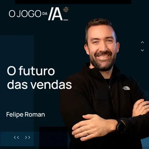 COMO A TOTVS E A RD STATION ESTÃO IMPLEMENTANDO IA COM FELIPE ROMAN | O JOGO DA IA
