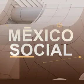 MÉXICO SOCIAL