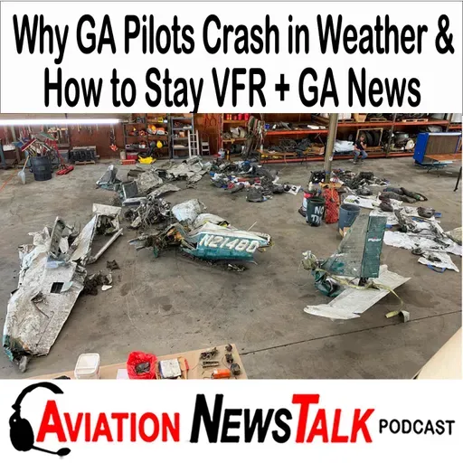 404 VFR into IMC: Why GA Pilots Crash in Weather and How to Stay VFR + GA News