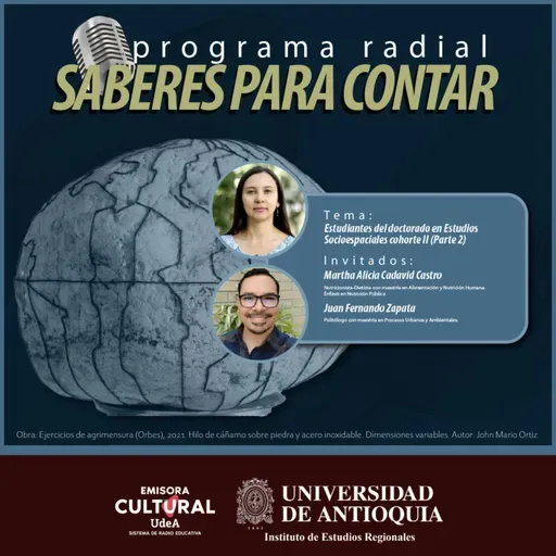 Estudiantes del doctorado en Estudios Socioespaciales cohorte II (Parte 2)