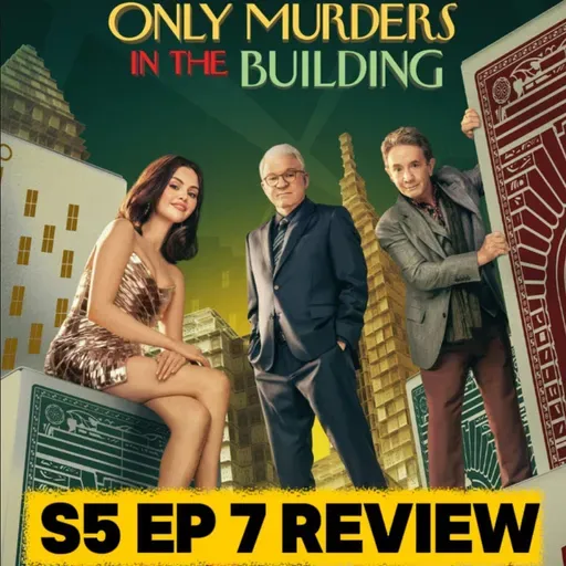 'Only Murders in the Building' Season 5 Episode 7 Breakdown | Recap & Review
