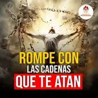 Oraciones Poderosas: Rompe con las cadenas que te atan #724