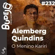 #232. Alemberg Quindins: O Menino Kariri