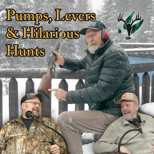 Best Hunts, the Pump Action Craze, Henry Lever Actions and more! | Big Woods Bucks Podcast Ep 189