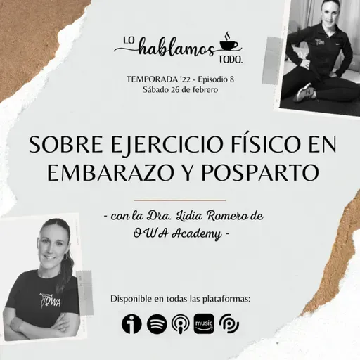 Sobre ejercicio físico en el embarazo y posparto con Dra. Lidia Romero.