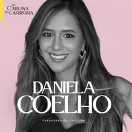 217. Como criar válvulas de escape – Dani Coelho (Café Zinn)