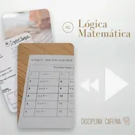Disciplina: Cafeína 02 - Lógica Matemática