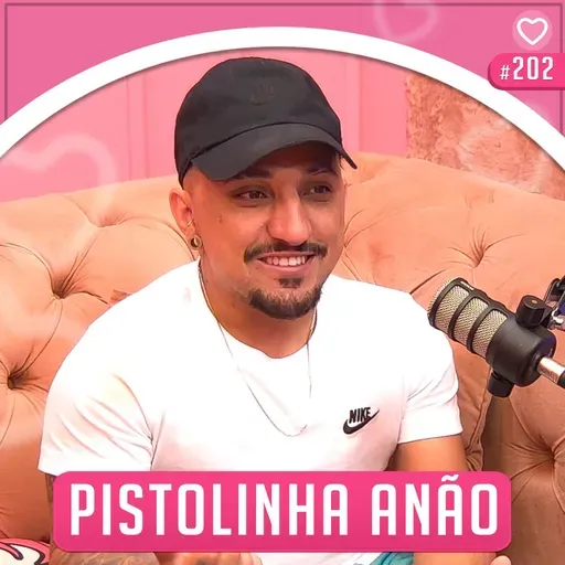 PISTOLINHA ANÃO - Prosa Guiada #202