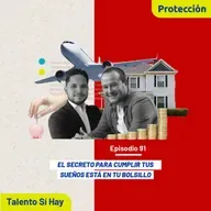 EP. 91: El secreto para cumplir tus sueños está en tu bolsillo