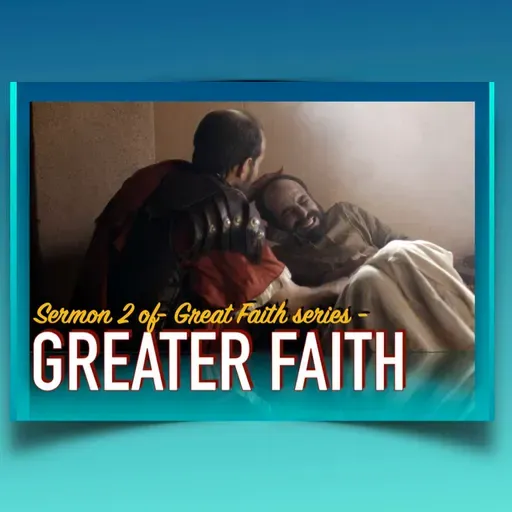 “Greater Faith” #2 of GREAT FAITH SERIES