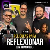 Ep. 259 - Películas para REFLEXIONAR con Fran Cober