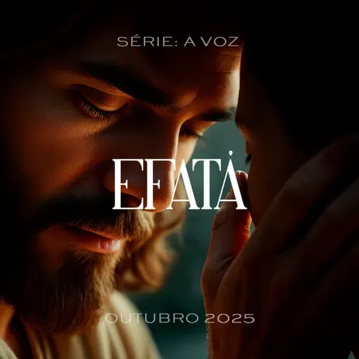 EFATÁ! | 05 de Outubro de 2025 | Massuello Jr.