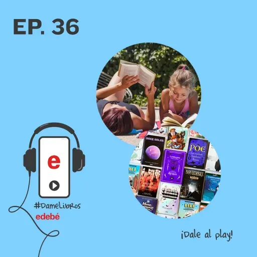 Lecturas Veraniegas: Recomendaciones Edebé | #DameLibros