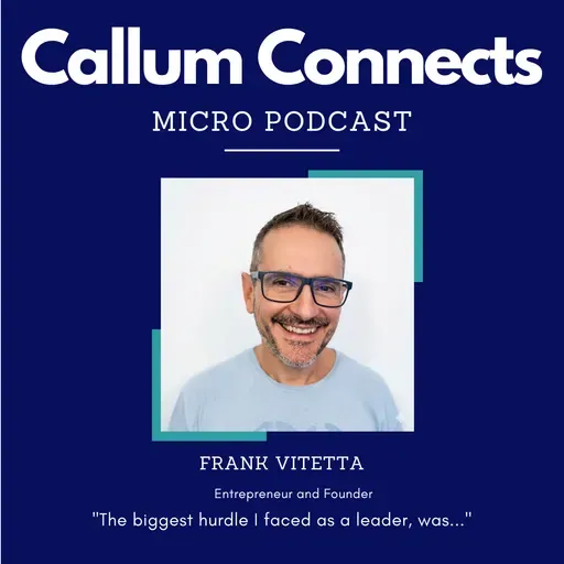 Frank Vitetta - My biggest hurdle as a leader.