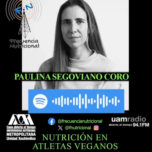 TEMA: Nutrición en atletas veganos INVITADA: Paulina Segoviano Coro PROGRAMA: 578
