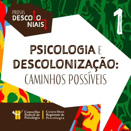 [EP01] Psicologia e descolonização: caminhos possíveis
