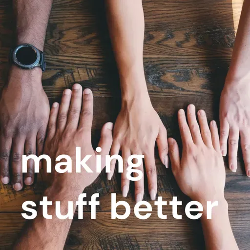 Making Stuff Better - Episode 21 - Domestic abuse prevention and support in Seacroft