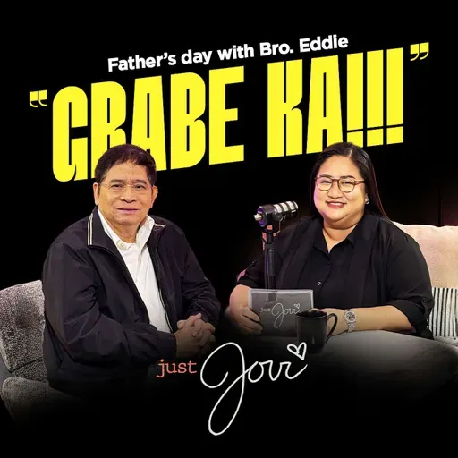 "Grabe Ka!!!" | Just Jovi | Father's Day with Bro. Eddie (Part 1)