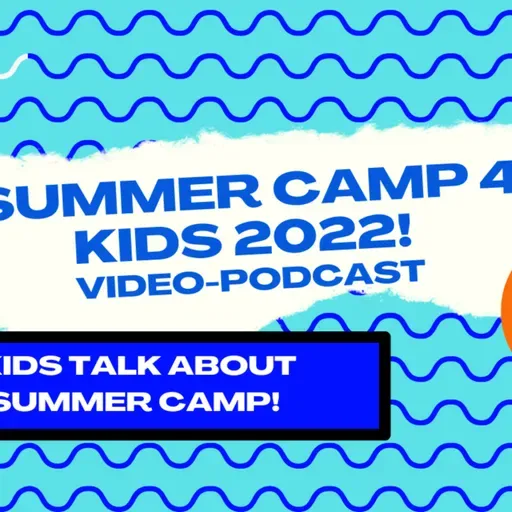 Kids talk about summer camp