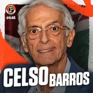 #648 - Celso Barros [Candidato à Presidência Do Fluminense]