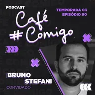 60.Bruno Stefani: Transformando a inovação em negócios - Case AB InBev