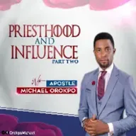 Priesthood and Influence Pt.2