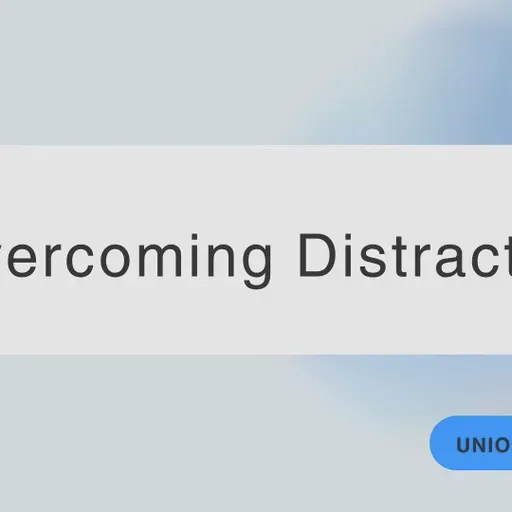 Overcoming Distraction - 2 Corinthians 3:17-4:6