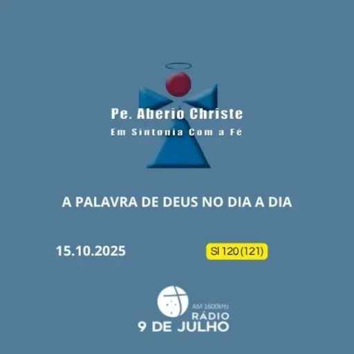 EM SINTONIA COM A FÉ - A PALAVRA DE DEUS NO DIA A DIA - 15.10.2025