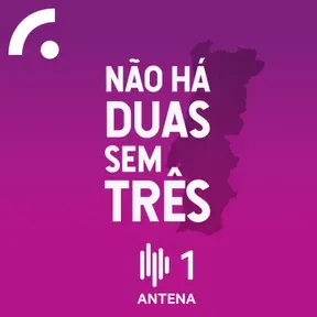 Não há duas sem três