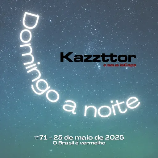 Domingo à noite em 25 de maio de 2025: O Brasil é vermelho