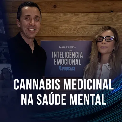 [EP 109] Maria Klien - Cannabis Medicinal na Saúde Mental