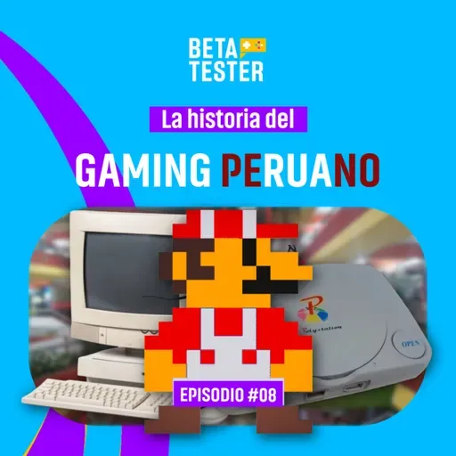 La HISTORIA del GAMING PERUANO - Beta Tester - Radio UPN