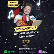 217. Invitado Diamante: Leslie Meneses
