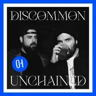 Discommon Unchained 01